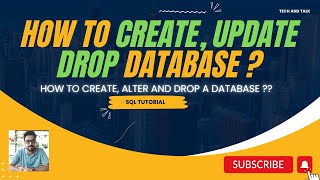 How to Create, Update and Drop database in SQL? | learn SQL | SQL tutorial for beginners