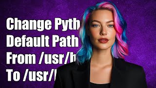 How to Change Default Python from /usr/bin/python to /usr/local/bin/python
