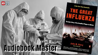 The Great Influenza Best Audiobook Summary by John M. Barry