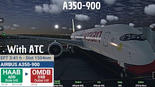 RFS - REAL FLIGHT SIMULATOR DE ADDIS-ABEBA (ADD) À DUBAÏ (DXB) EN AIRBUS A350-900 ETHIOPIAN AIRLINES