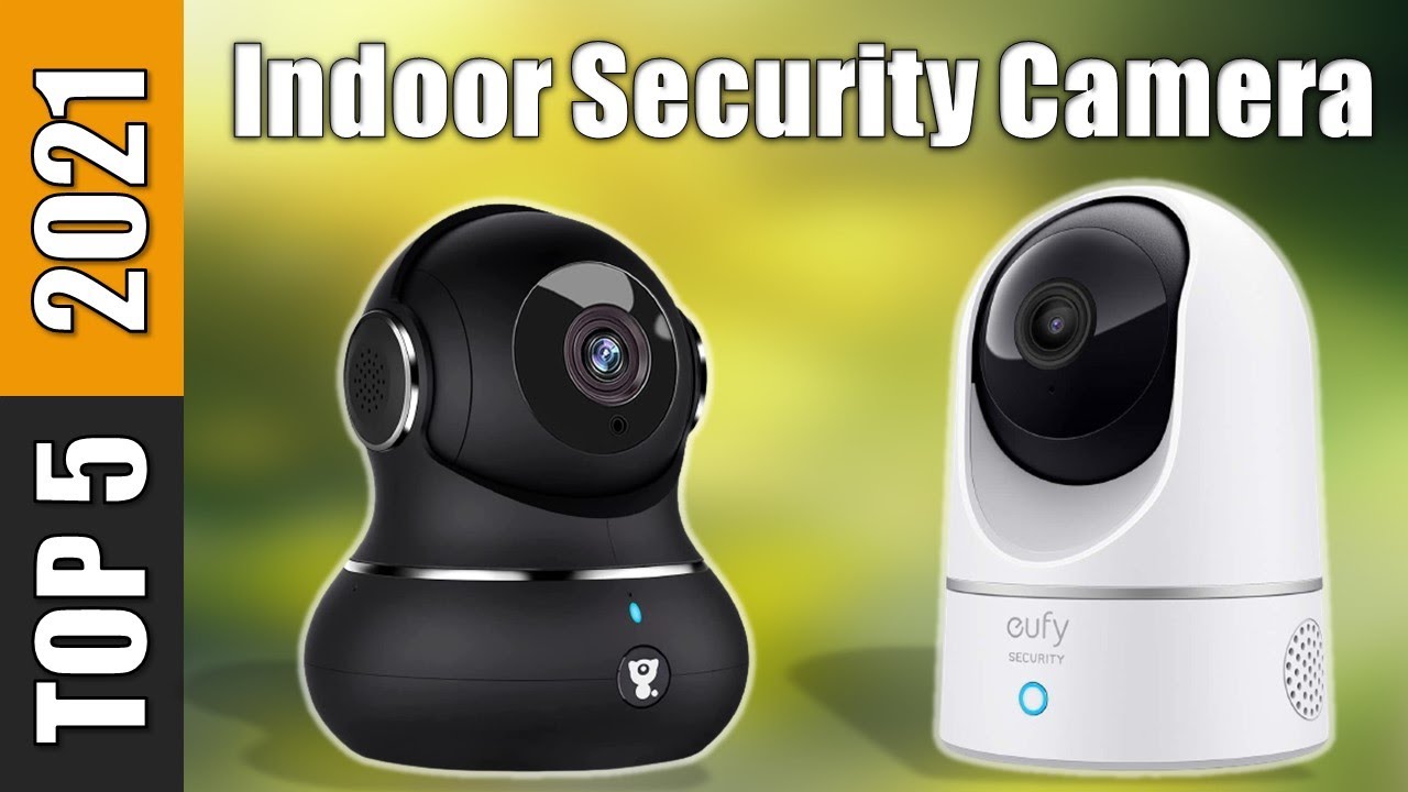 Which Is The Best Indoor Security Camera To Buy - YouTube