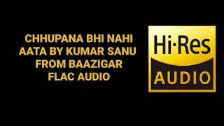 CHHUPANA BHI NAHI AATA BY Vinod Rathod FROM BAAZIGAR UHQ FLAC AUDIO HINDI 90s SONG