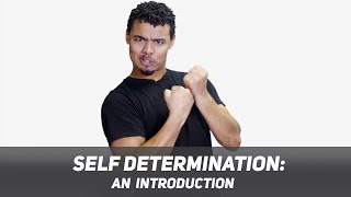 Self Determination: An Introduction
