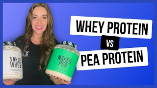 Whey Protein vs Pea Protein, Which One is Better? | Nutrition Coach Explains | Naked Nutrition