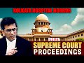 Supreme Court proceedings LIVE |Kolkata doctor rape-murder case |Protest | CJI | CBI |RG Kar |WBJDF