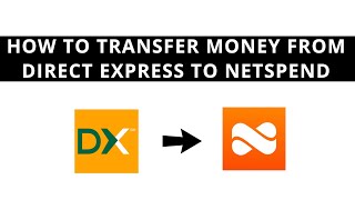 How to transfer money from Direct Express to Netspend