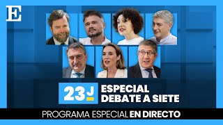 RUTA 23-J | Especial debate a siete de portavoces parlamentarios | EL PAÍS