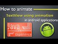 How to animate textview in android application