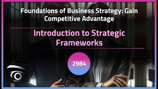 Introduction to Strategic Frameworks | Exclusive Lesson