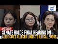 LIVE: Senate holds final hearing on Alice Guo's alleged links to illegal POGOs | Nov. 26, 2024