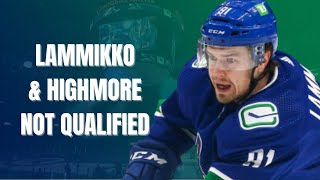 LAMMIKKO, HIGHMORE, and BAILEY not qualified by the Canucks