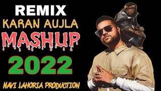 Karan Aujla Mashup | 2022 | Bhangra Mashup ft. Navi Lahoria Production | Dj Dhol Mix Remix💥⚠️🔊