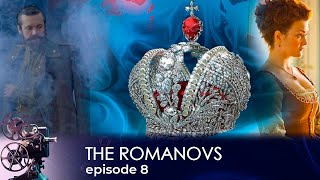 HISTORY OF THE LAST IMPERIAL DYNASTY! The Romanovs. Episode 8. Docudrama. English dubbing