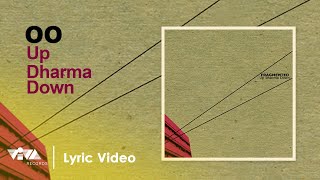 OO - Up Dharma Down (Official Lyric Video)