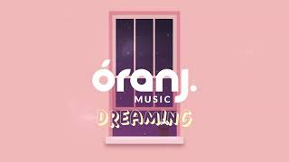 Dreaming [Oranj Music] 🎵 LoFi Beats 🎵