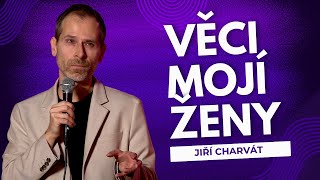 Jiří Charvát: Věci mojí ženy