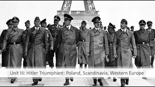 World War II - Unit III: Hitler Triumphant: Poland, Scandinavia, & Western Europe