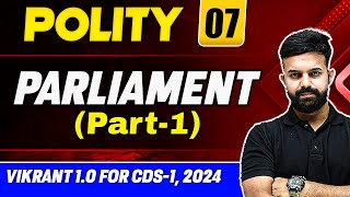 CDS Polity: Parliament Part 1 | CDS Preparation | CDS Vikrant 1.0