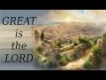 GREAT is the LORD  PSALM 48  Phil Hawkins