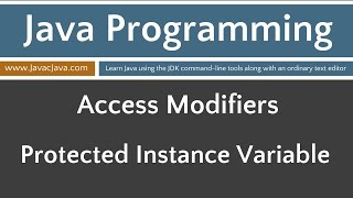 Learn Java Programming - Protected Access Applied to an Instance Variable