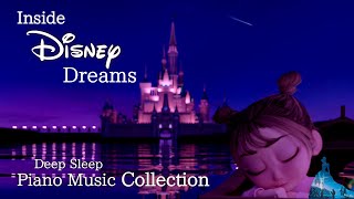 Disney Inside Dream Piano Music Collection for Deep Sleep and Soothing (No Mid-roll Ads)