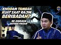 KHODAM TAMBAH KUAT SAAT RAJIN BERIBADAH ?