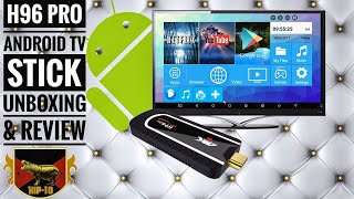 H96 PRO Android TV Stick - Unboxing & Review