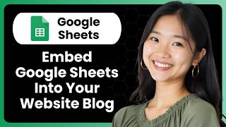 How To Embed Google Sheets Into Your Website Blog?