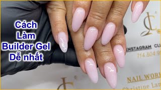 Cách dễ làm nhất Builder gel | Christine Lam