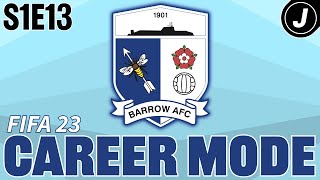 STRUGGLING FOR FORM! --- (FIFA 23 Career Mode - Barrow AFC - S1E13)