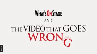 The Backstage Video That Goes Wrong