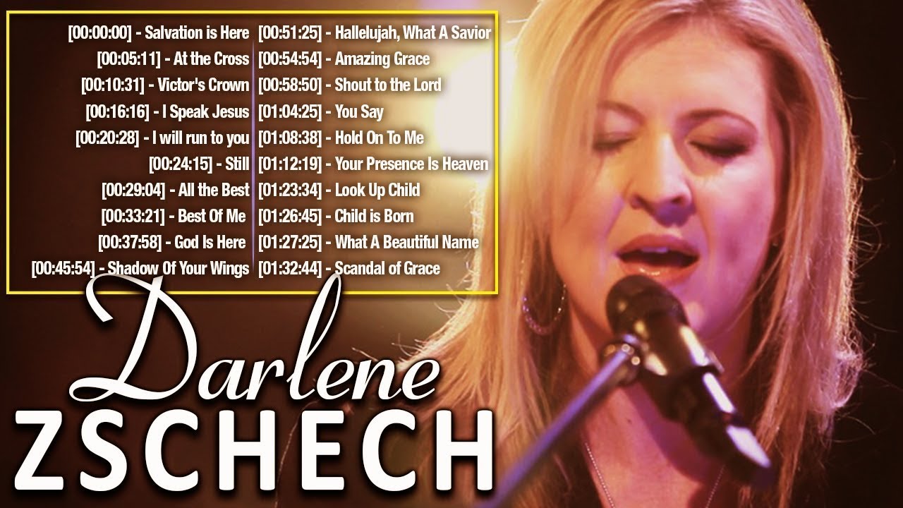 Beautiful Darlene Zschech Christian Worship Songs With Lyrics ...