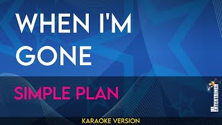 When I'm Gone - Simple Plan (KARAOKE)