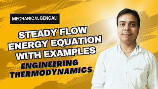 Application of Steady Flow Energy Equation | By Chandan Sir | Mechanical Bengali