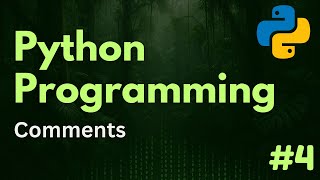 Comments | Python Programming Ep. 4