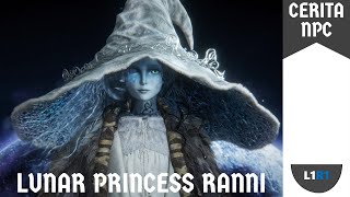 Cerita NPC : Lunar Princess Ranni - Elden Ring!!!