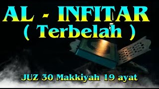 Al - INFITAR  ( Terbelah ) Juz 30 Makkiyah 19 ayat#bacaanalquran
