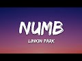 Linkin Park - Numb (Lyrics)