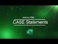 VBA 7 - CASE Statements