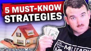 5 Real Estate Investment Strategies You MUST Know in 2021