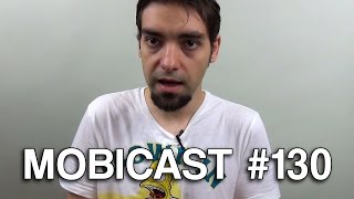 Mobicast #130 - Videocast săptămânal Mobilissimo.ro