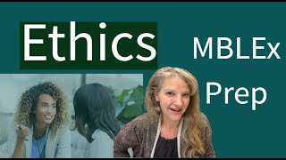 Ethics for the MBLEx | Boundaries, Communication, and Professional Practice Explained