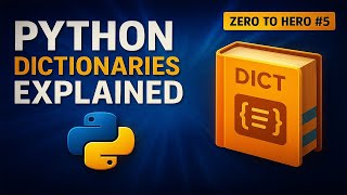 Python Dictionaries Explained! Master Key-Value Pairs 🐍 | Zero to Hero #5