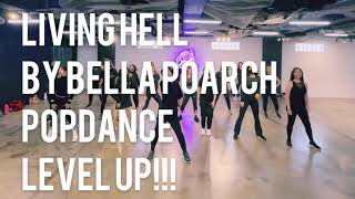 Bella poarch - Living  Hell                       POPDANCE level up #dancefitnessclass #bellapoarch