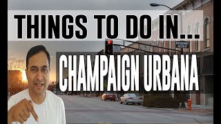 Best Attractions & Things to do in Champaign-Urbana, Illinois (IL)
