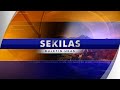 SEKILAS BULETIN UKAS MALAM | 5 MEI 2022