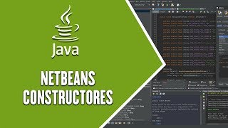 Java Netbeans - Constructores en Java Netbeans
