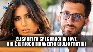 Elisabetta Gregoraci In Love: Ecco Chi è Il Ricchissimo Fidanzato Giulio Fratini!