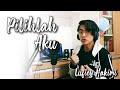 Daniesh Suffian - Pilihlah Aku [Lufiey Cover]