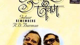 01-Gulzar Remembers (Pancham) R D Burman Rahul Dev Burman-Katra Katra. Asha Bhosle.